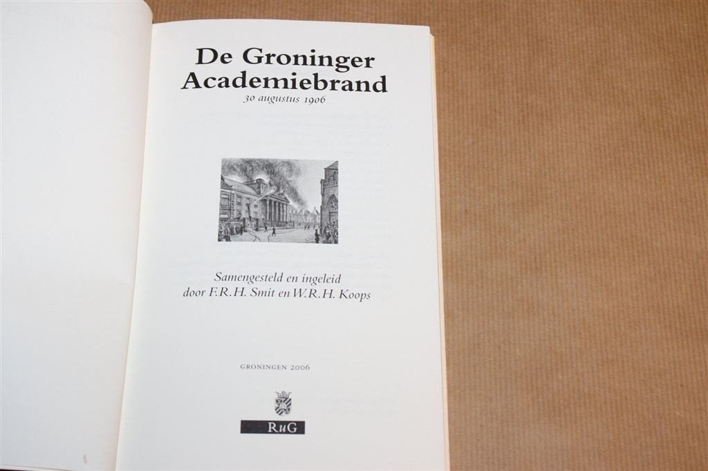 De Groninger Academiebrand 1906 — Inclusief Courant, Ophalen of Verzenden, Gelezen