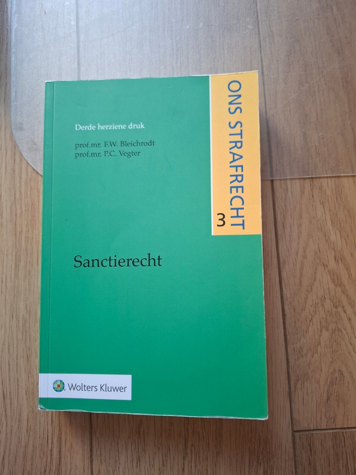 F.W. Bleichrodt - Sanctierecht derde herziene druk, Boeken, Gelezen, F.W. Bleichrodt, Ophalen of Verzenden, Natuurwetenschap