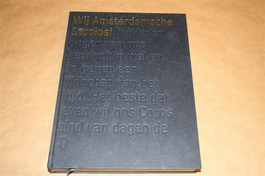 Wij Amsterdamsche studiosi. 150 jaar ASC/AVSV., Ophalen of Verzenden, Zo goed als nieuw