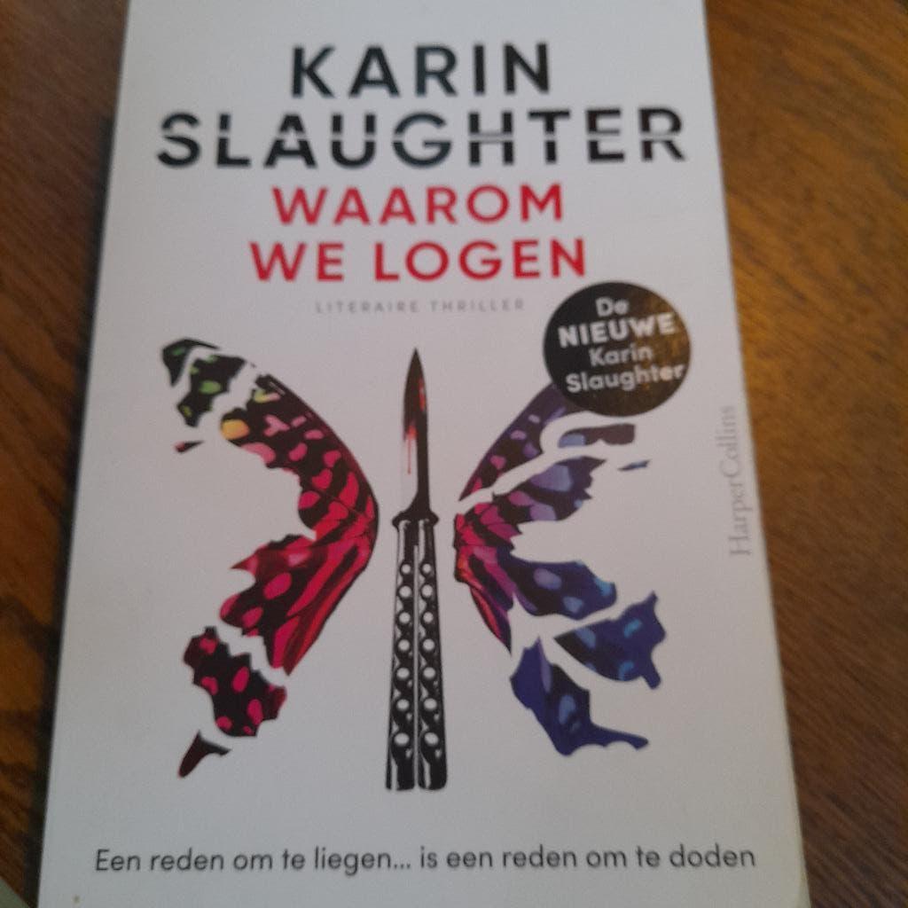 Karin Slaughter - Waarom wij logen, Ophalen of Verzenden, Zo goed als nieuw, Karin Slaughter, Wereld overig