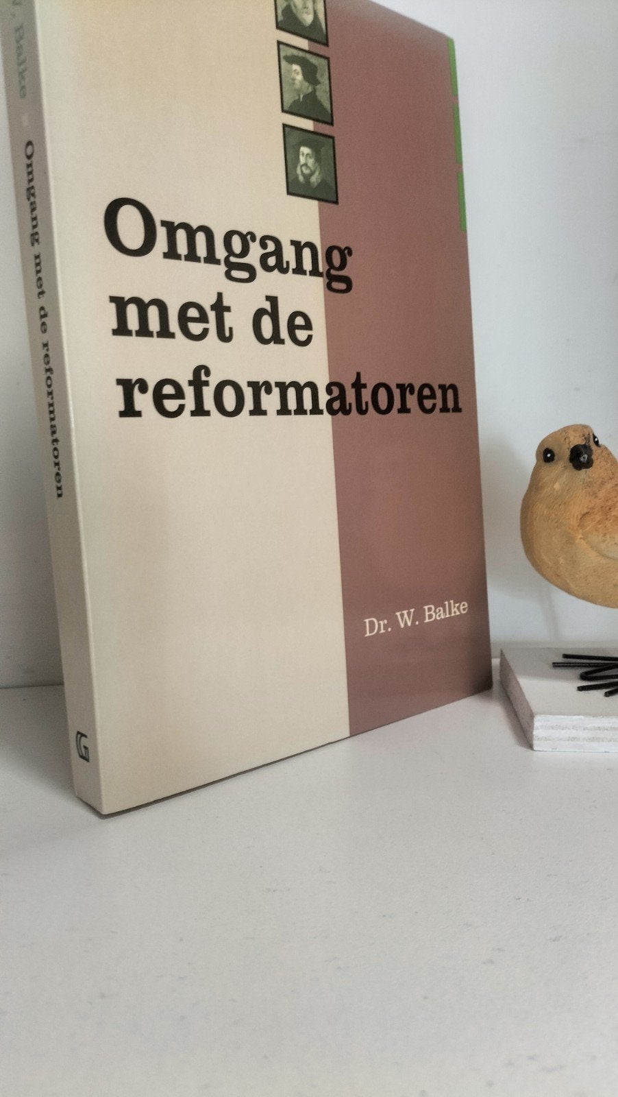 Balke, Dr. W.; Omgang met de reformatoren, Ophalen of Verzenden, Gelezen, Christendom | Protestants