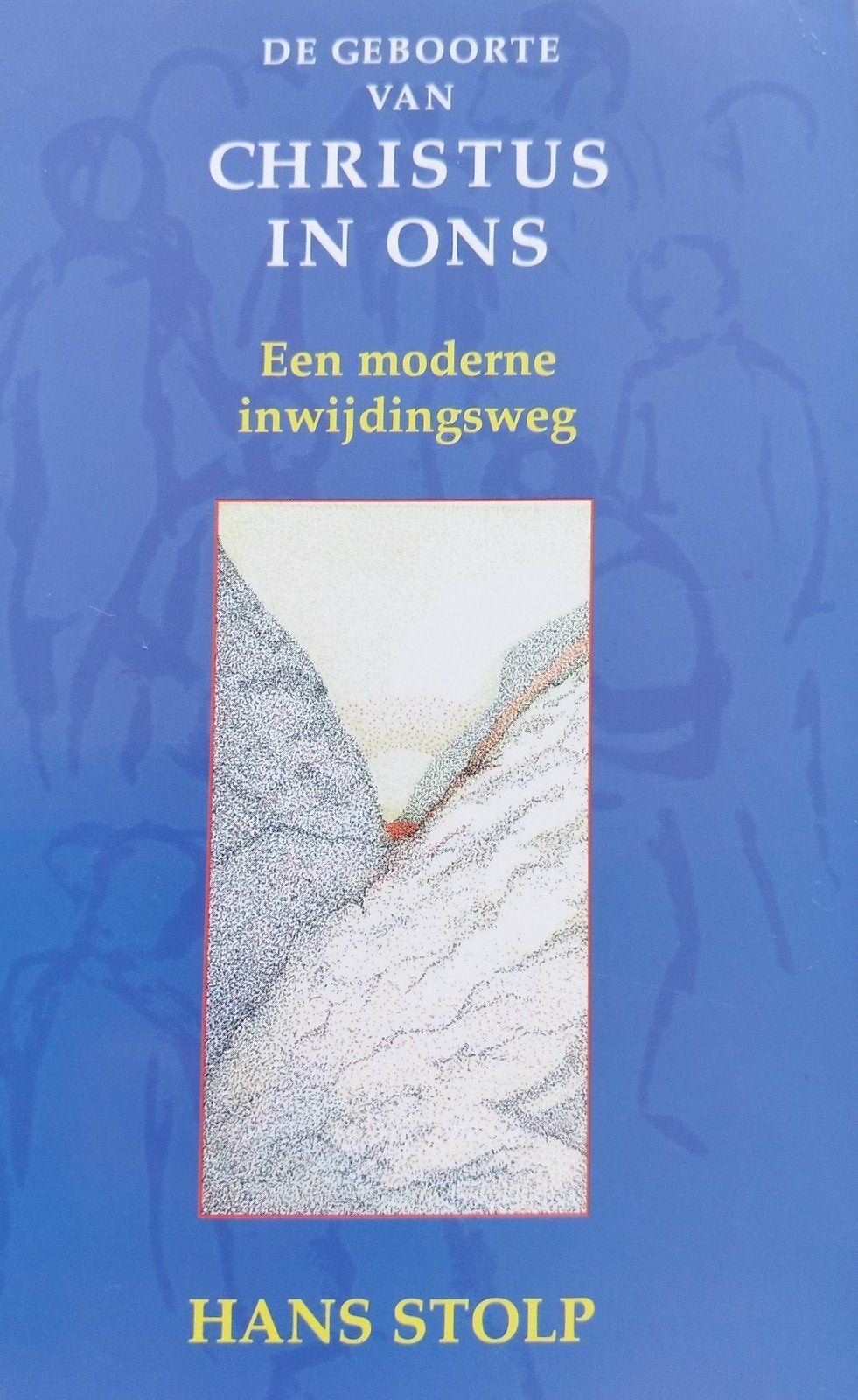 De Geboorte van Christus in ons - Hans Stolp