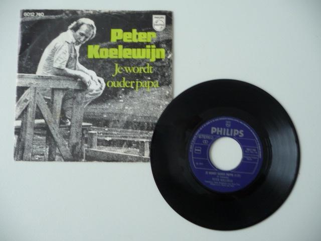 single PETER KOELEWIJN -JE WORDT OUDER PAPA- Philips Rec.(2, Cd's en Dvd's, Vinyl Singles, Gebruikt, 7 inch, Single, Ophalen of Verzenden