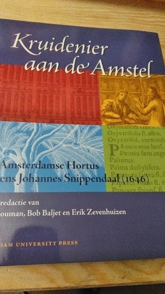 Kruidenier aan de Amstel De Amsterdamse Hortus, Verzenden, 17e en 18e eeuw, Gelezen