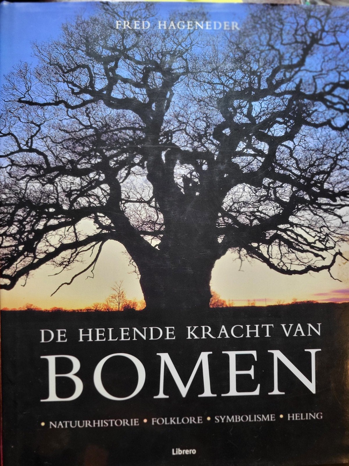 De helende kracht van bomen door Fred Hageneder, Gelezen, Bloemen, Planten en Bomen, Ophalen of Verzenden, Fred Hageneder