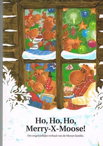Ho, Ho, Ho, Merry - X - Moose! - 1e druk, Ophalen of Verzenden