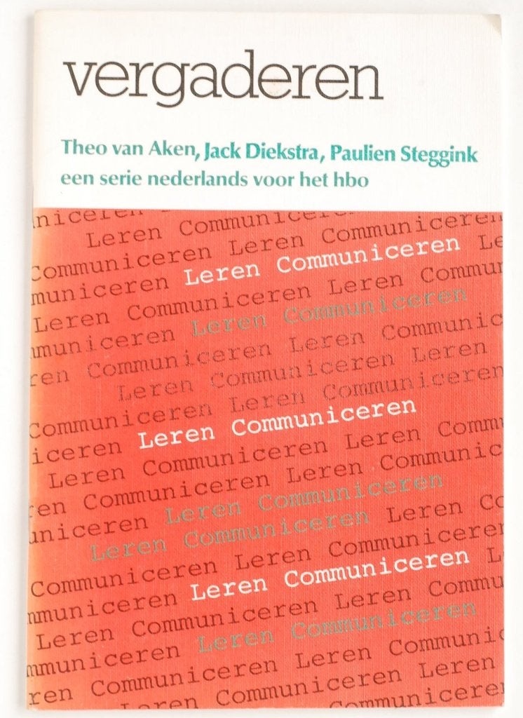 Leren communiceren: Vergaderen (1982), Verzenden, Jack Diekstra, Paulien Steggink, Theo van Aken, HBO, Zo goed als nieuw