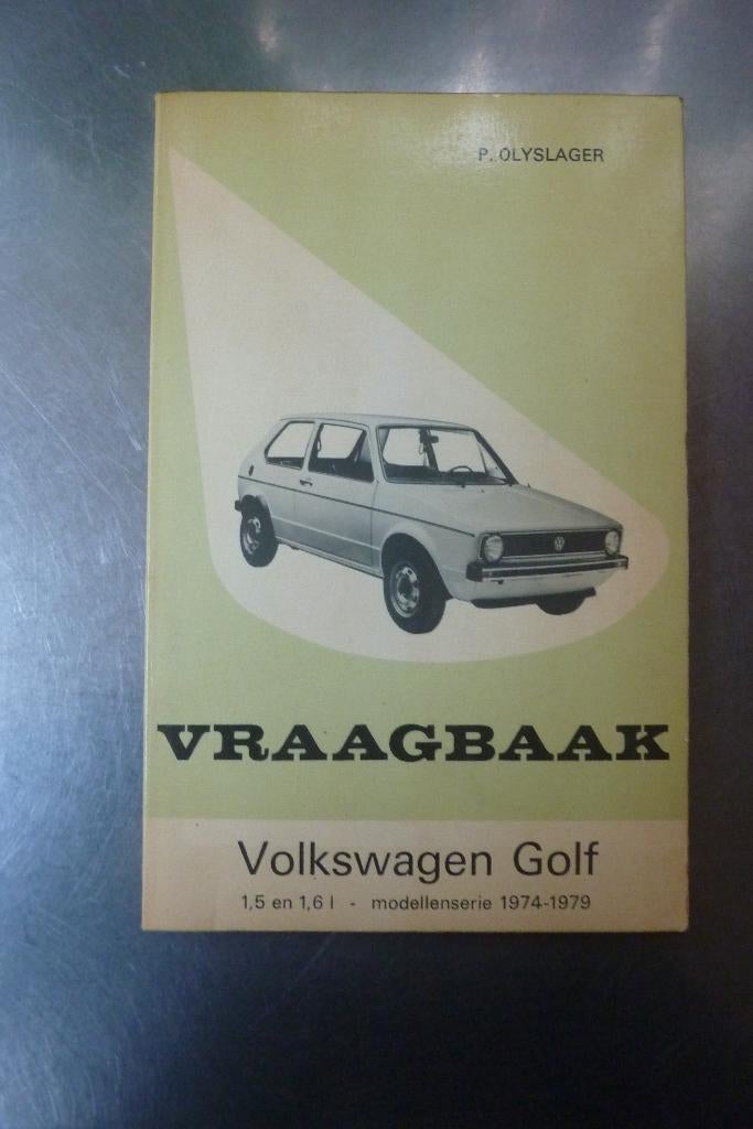 vraagbaak Volkswagen Golf 1,5 en 1,6 l 1974-1979 Olyslager, Auto diversen, Ophalen of Verzenden