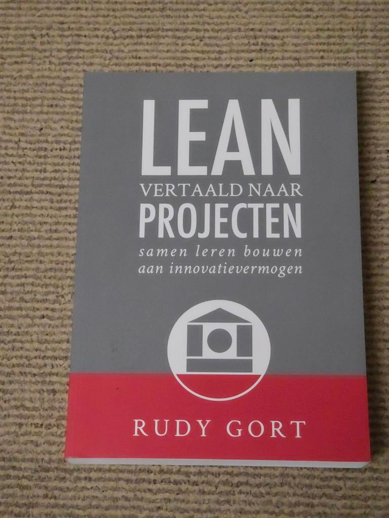 LEAN Vertaald naar Projecten - Rudy Gort, Rudy Gort, Ophalen of Verzenden, Management, Zo goed als nieuw