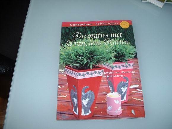 decoraties met franciens katten (2004), Boeken, Ophalen of Verzenden, Zo goed als nieuw, Katten
