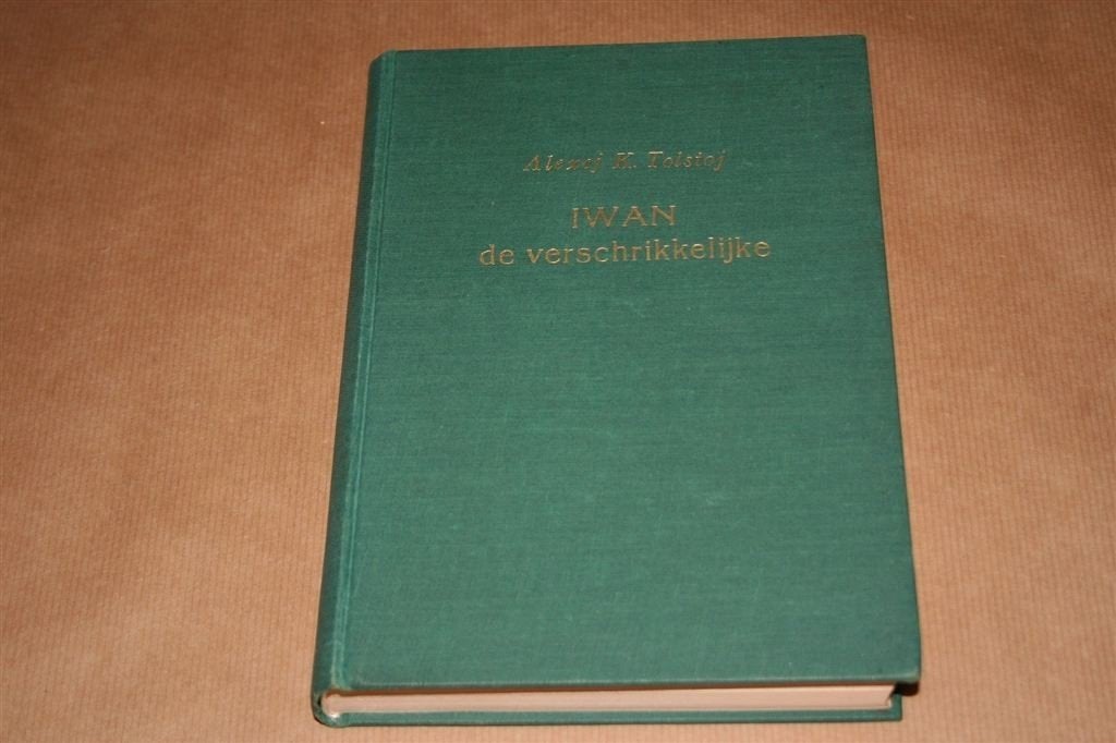 Iwan de Verschrikkelijke. Tolstoj. Pegasus, 1954., Boeken, Literatuur, Ophalen of Verzenden, Gelezen