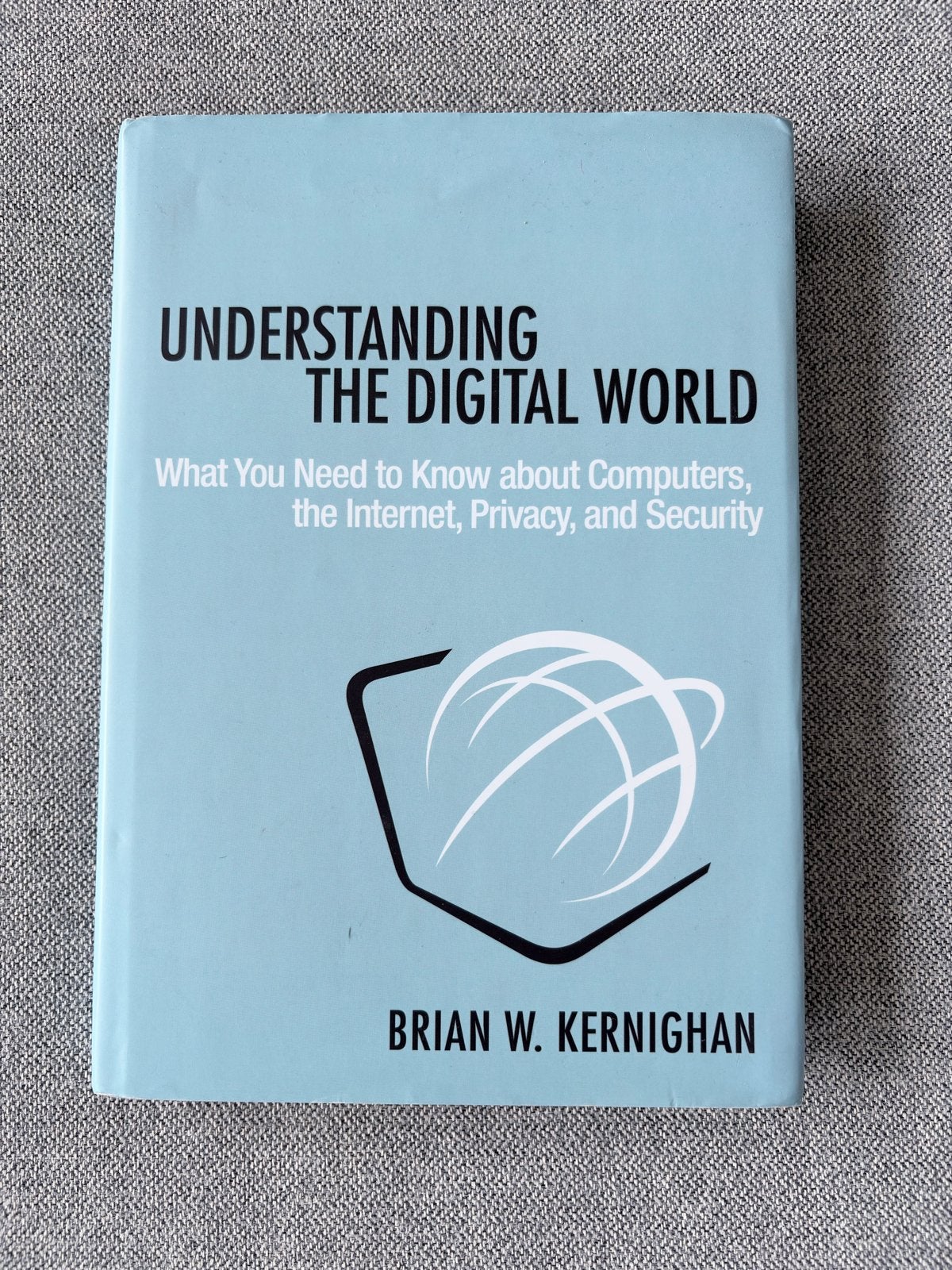 Understanding the Digital World - Brian W. Kernighan, Boeken, Ophalen of Verzenden, Zo goed als nieuw, Vakgebied of Industrie