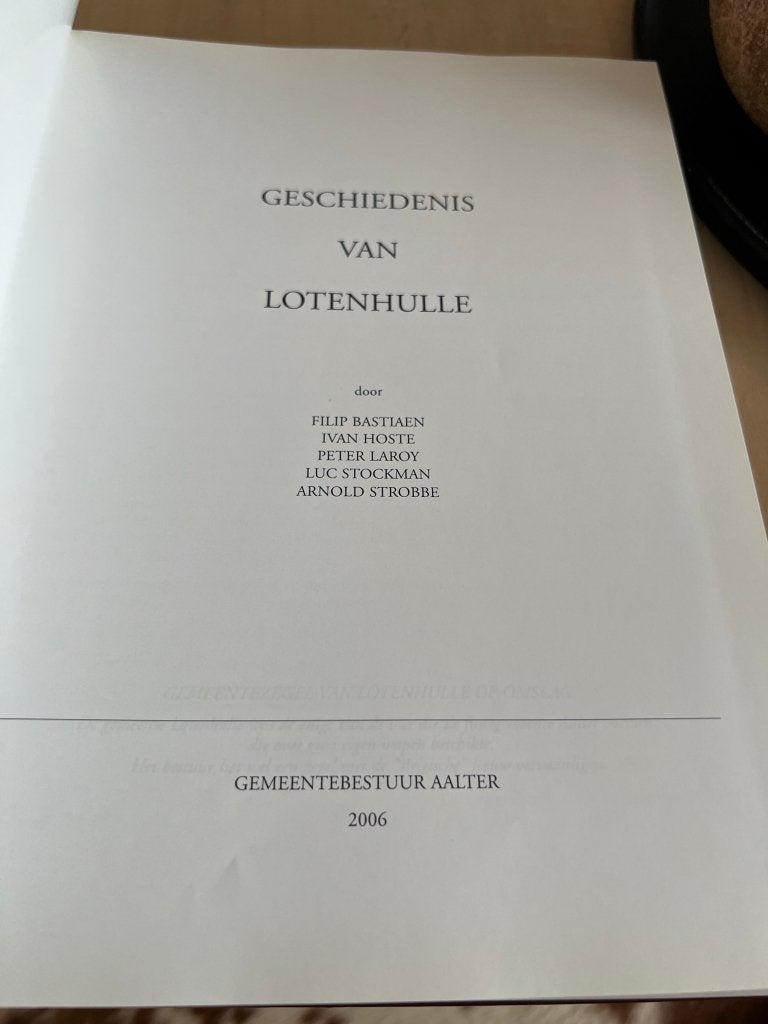 De geschiedenis van Lottenhulle - Bastiaen/Hoste / Laroy *20, Zo goed als nieuw, 17e en 18e eeuw, Filip Bastiaen, Ophalen of Verzenden