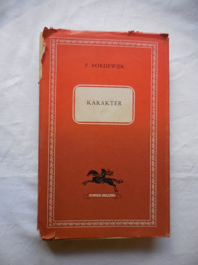 Karakter – F. Bordewijk, Boeken, F. Bordewijk, Nederland, Ophalen, Gelezen