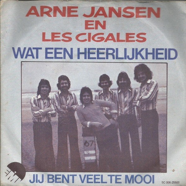 Arne Jansen-Wat een Heerlijkheid/Jij Bent Veel te Mooi 7"Nws, Cd's en Dvd's, Ophalen of Verzenden, Zo goed als nieuw, 7 inch, Nederlandstalig