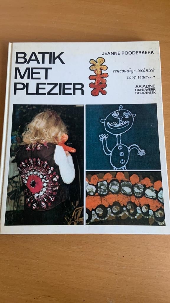 Batik met plezier - Jeanne Rooderkerk, Ophalen of Verzenden