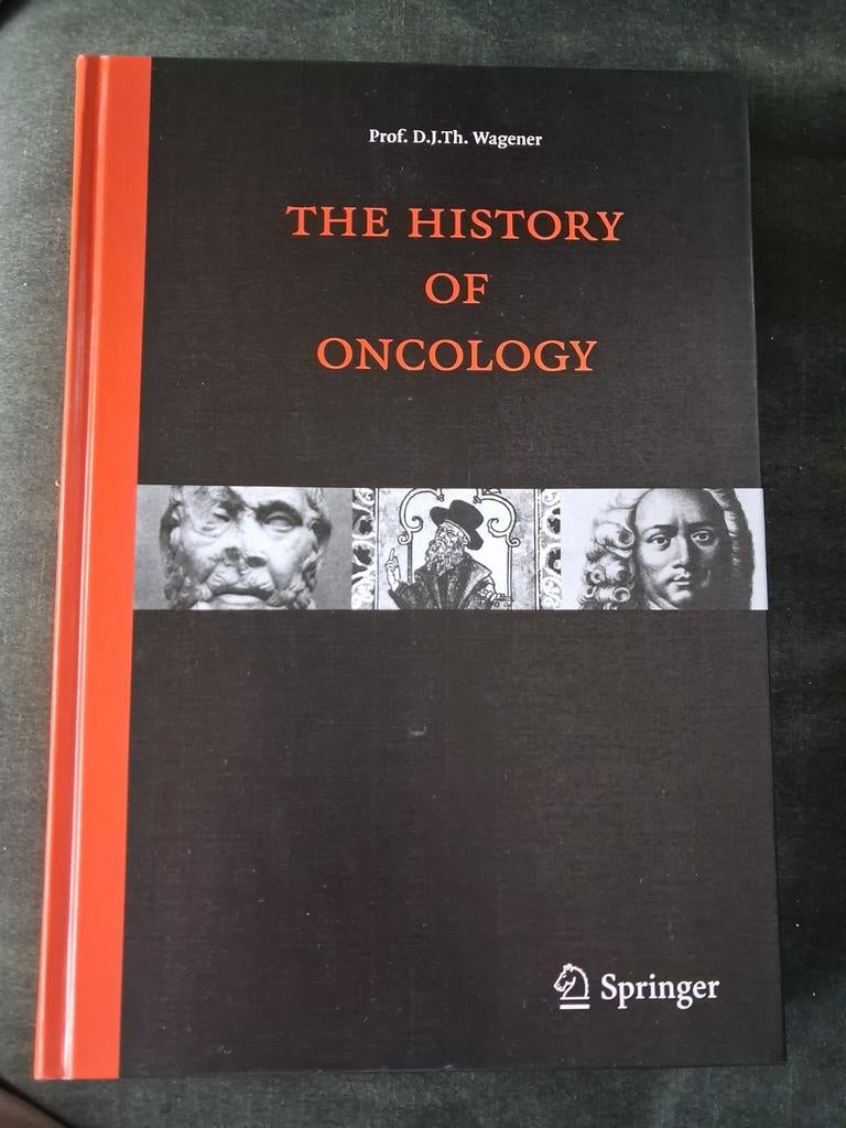 The History of Oncology - Nieuw!, Ophalen of Verzenden