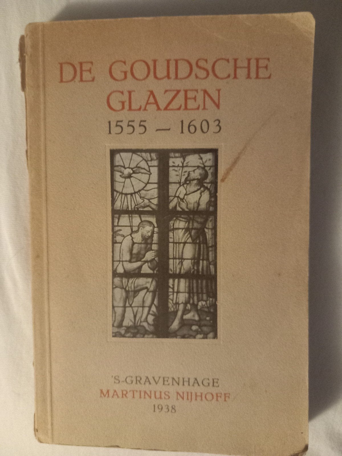 De Goudsche Glazen 1555-1603 - Historisch Gouda glas-in-lood, Ophalen of Verzenden, 20e eeuw of later, Gelezen