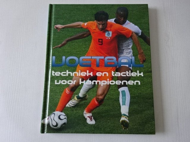 Voetbal: Techniek en Tactiek voor Kampioenen, Boeken, Ophalen of Verzenden, Nieuw, Onbekend, Balsport