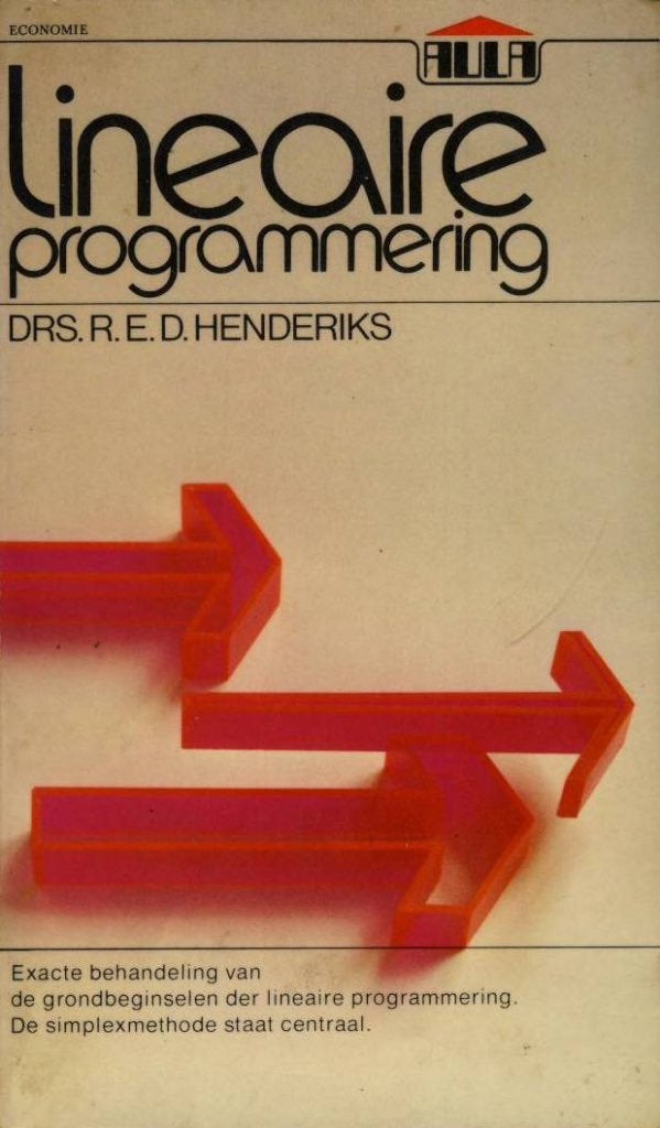 Lineaire programmering - R.E.D. Henderiks