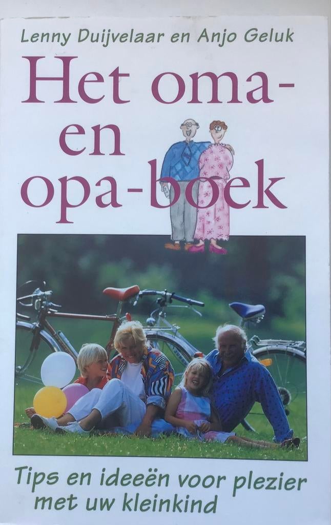 Het oma- en opa-boek: Tips en ideeën voor plezier met uw kle, Ophalen of Verzenden, Gelezen, Opvoeding tot 6 jaar