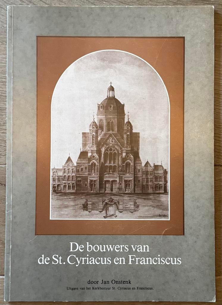 De bouwers van de St. Cyriakus en Franciscus - J. Onstenk, Ophalen of Verzenden, Zo goed als nieuw