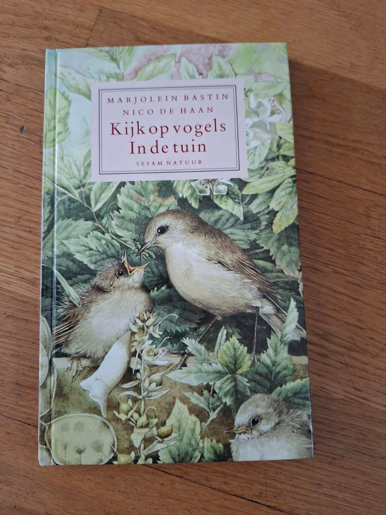 Kijk op vogels in de tuin - Marjolein Bastin & Nico de Haan, Ophalen of Verzenden, Zo goed als nieuw