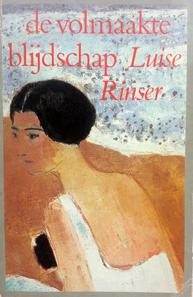 Luise Rinser - De volmaakte blijdschap (Ex.2), Ophalen of Verzenden, Gelezen, Nederland