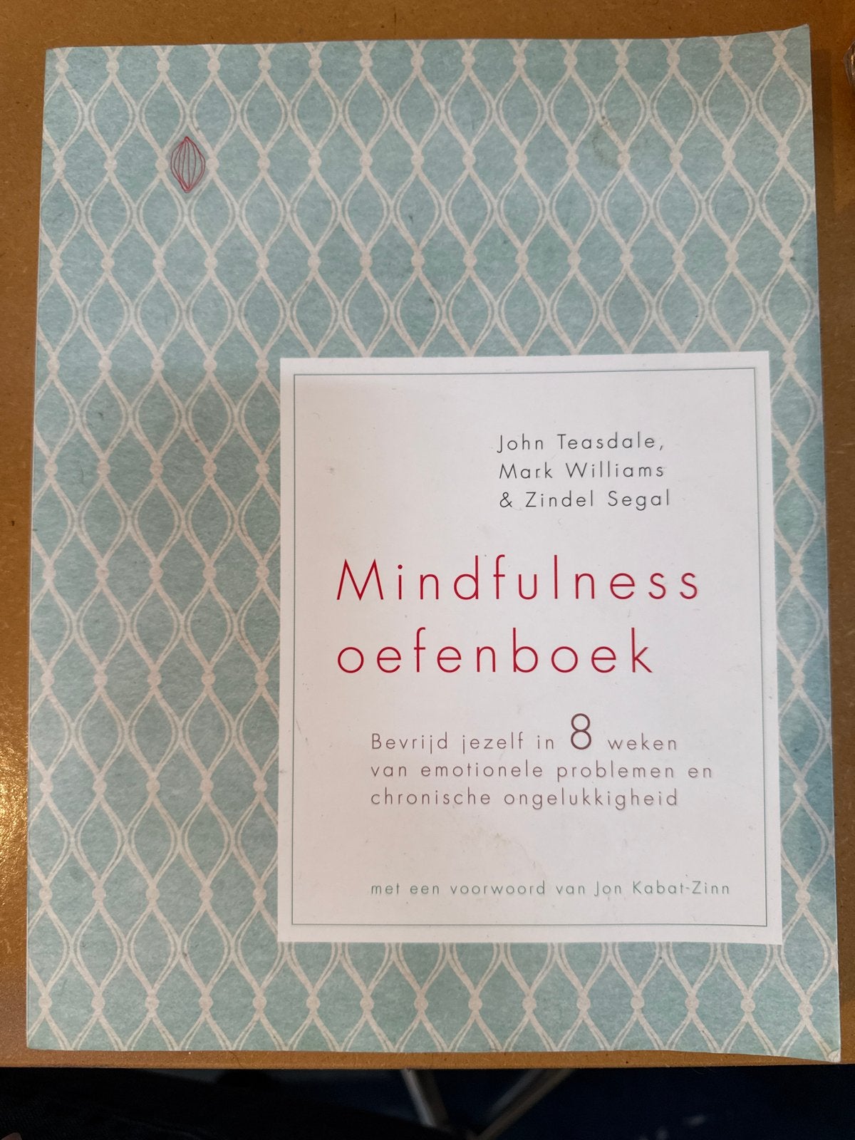 Mindfulness oefenboek: Bevrijd jezelf in 8 weken, Boeken, Esoterie en Spiritualiteit, Verzenden, Zo goed als nieuw, Meditatie of Yoga