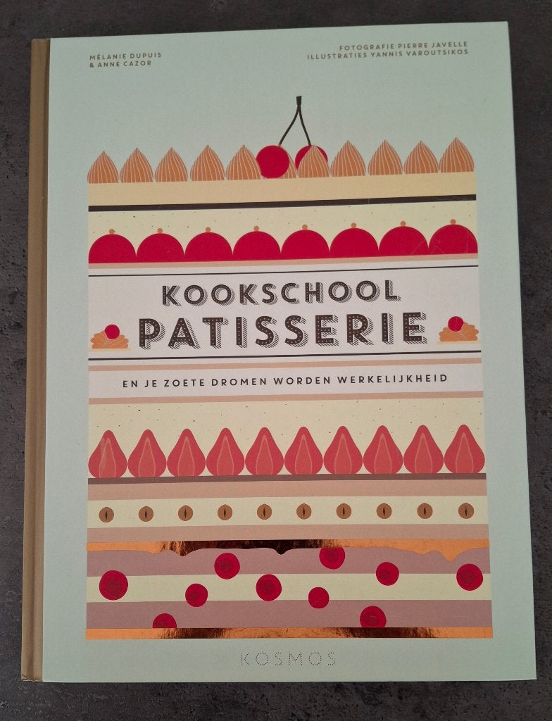 Kookboek Kookschool Patisserie, Verzenden, Nieuw, Taart, Gebak en Desserts