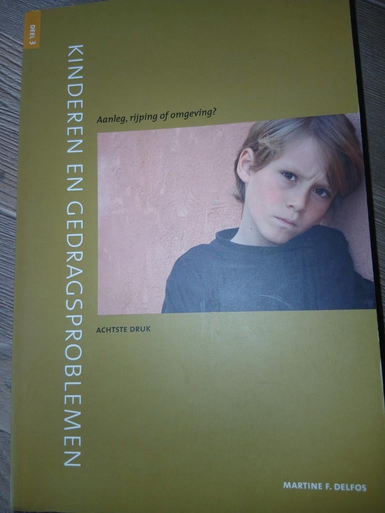 Kinderen en gedragsproblemen, Martine Delfos 8e druk, Boeken, Ophalen of Verzenden, Zo goed als nieuw, Martine F. Delfos