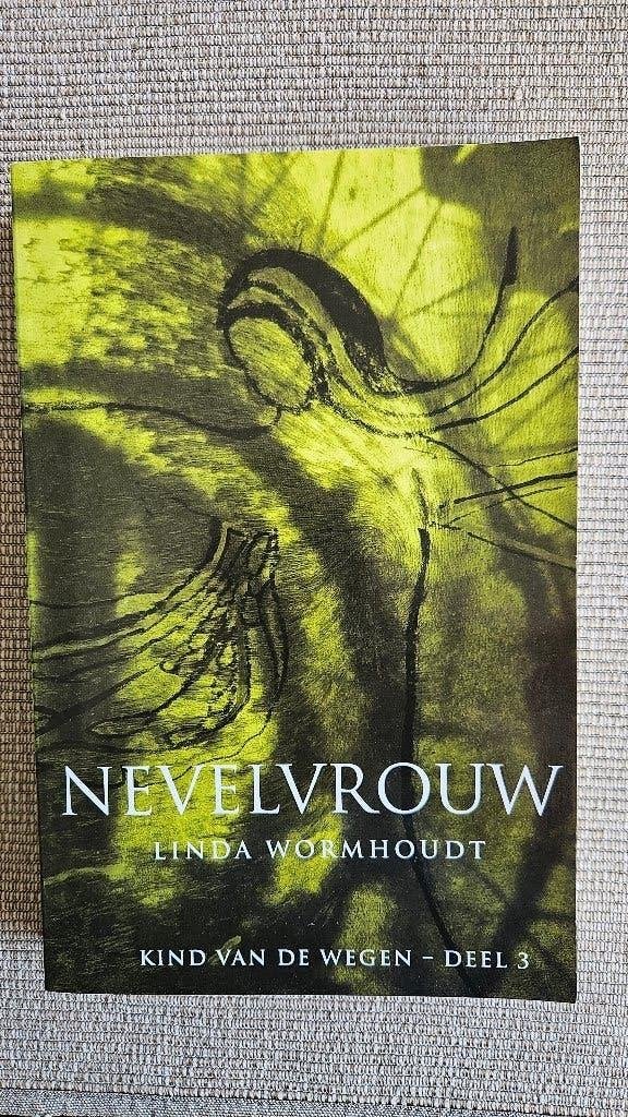 Nevelvrouw – Kind van de wegen, deel 3, Linda Wormhoudt, Ophalen of Verzenden, Zo goed als nieuw, Overige onderwerpen