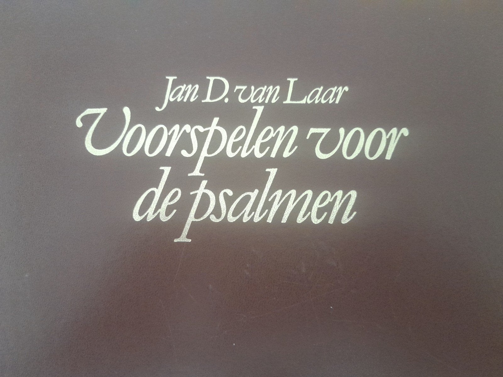 Voorspelen voor de psalmen (J D van Laar), Ophalen of Verzenden, Zo goed als nieuw, Artiest