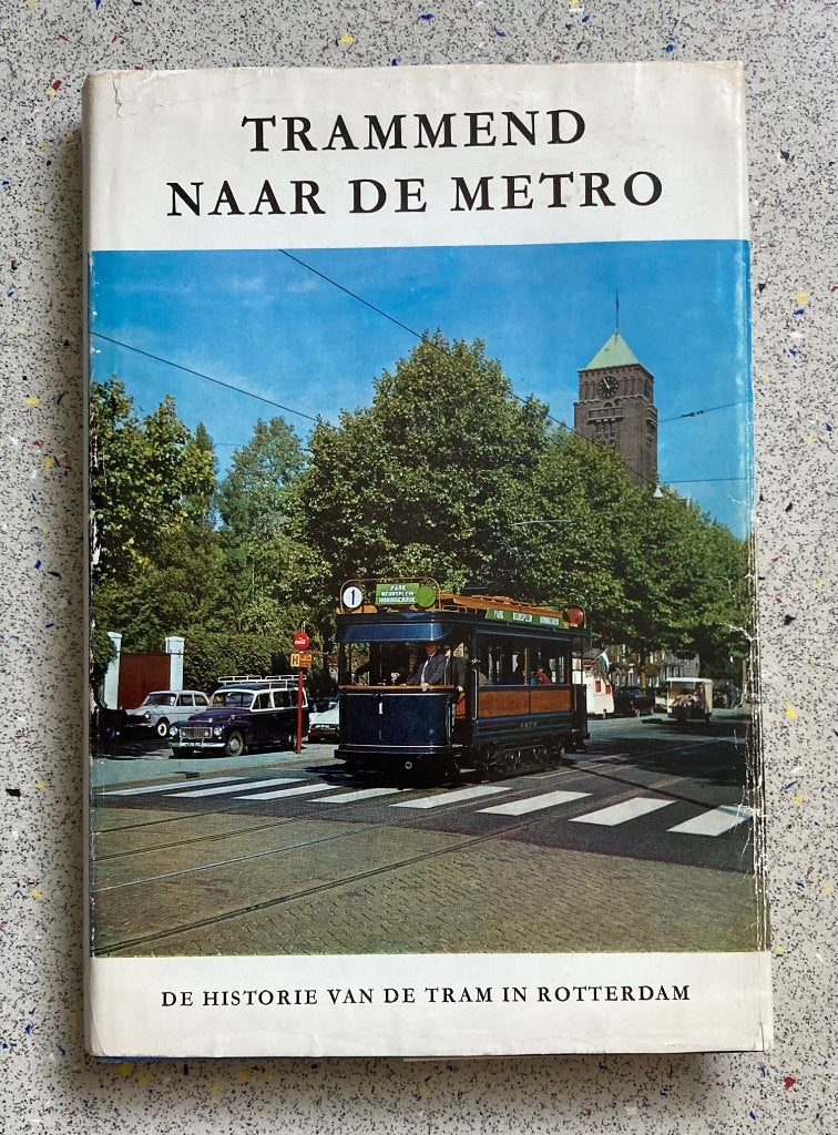 Trammend Naar de Metro De historie van de tram in Rotterdam, Verzamelen, Spoorwegen en Tramwegen, Verzenden, Zo goed als nieuw