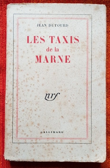 Les taxis de la Marne - Jean Dutourd - 1956 - IGST, Ophalen of Verzenden, Gelezen, Jean Dutourd