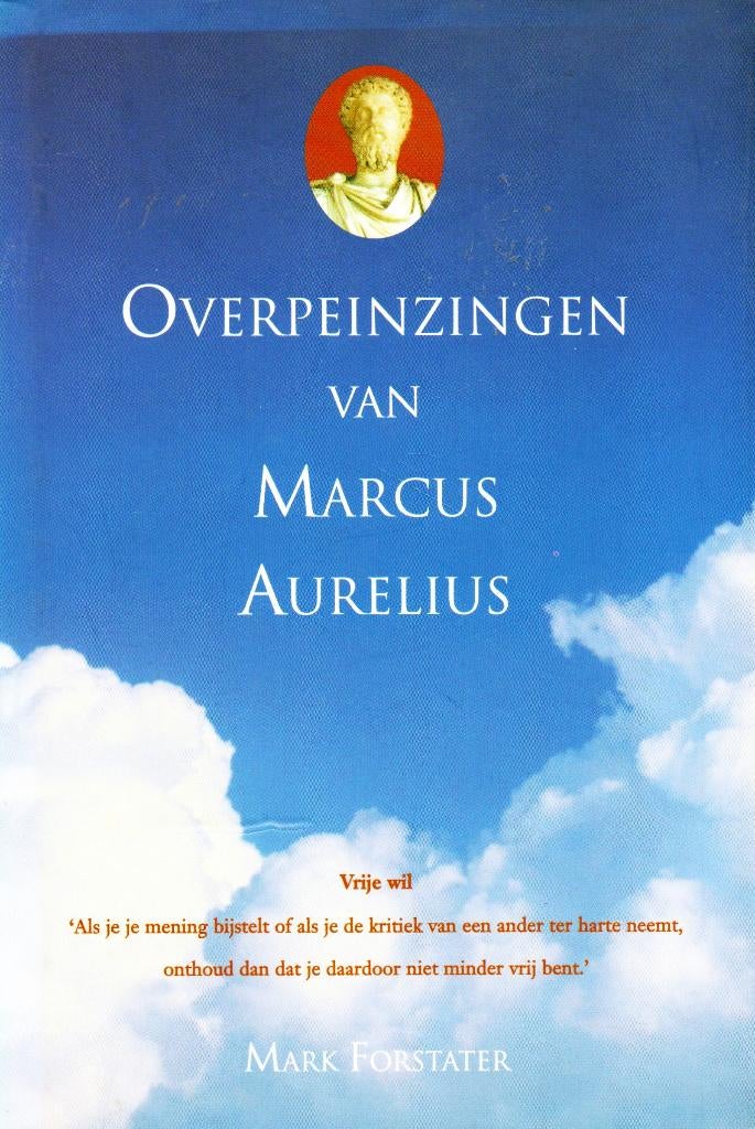 Overpeinzingen Van Marcus Aurelius / 9789055018307, Boeken, Ophalen of Verzenden, Zo goed als nieuw, Wijsbegeerte of Ethiek, Mark Forstater