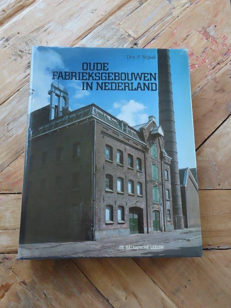 Oude fabrieksgebouwen in Nederland., Gelezen, Drs. P. Nijhof, Ophalen of Verzenden, Architectuur algemeen