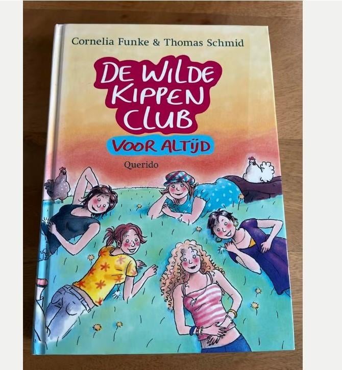 Cornelia Funke - De Wilde Kippen Club: Voor Altijd, Ophalen of Verzenden, Zo goed als nieuw, Fictie algemeen