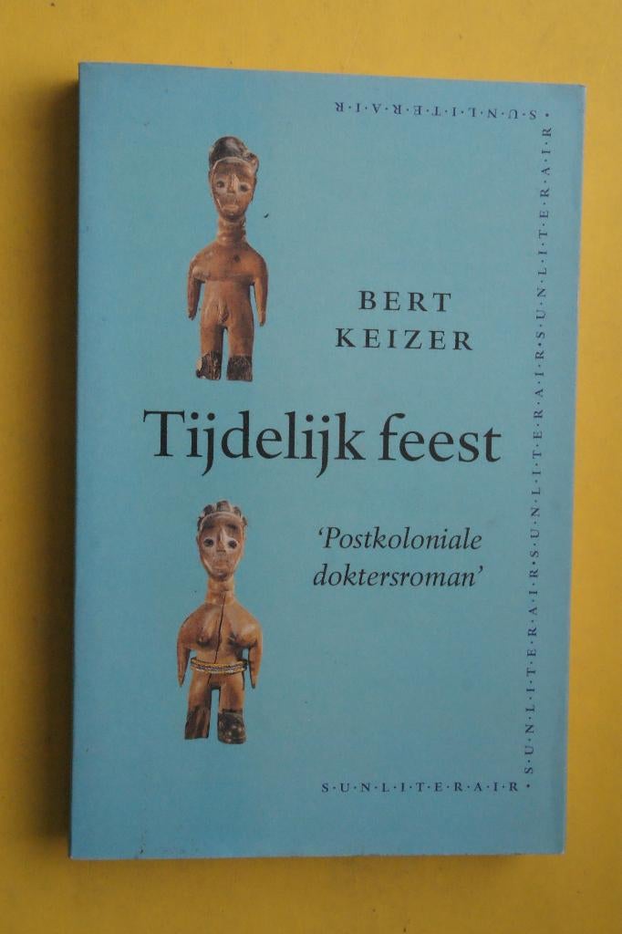 Bert Keizer, TIJDELIJK FEEST, Ophalen of Verzenden, Nieuw
