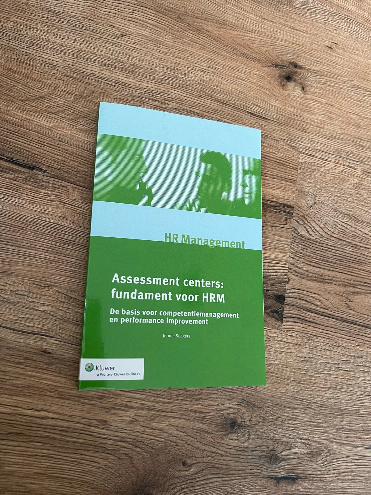 HR Management: Assessment centers - Jeroen Seegers, Boeken, Ophalen of Verzenden, Gamma, Zo goed als nieuw, HBO