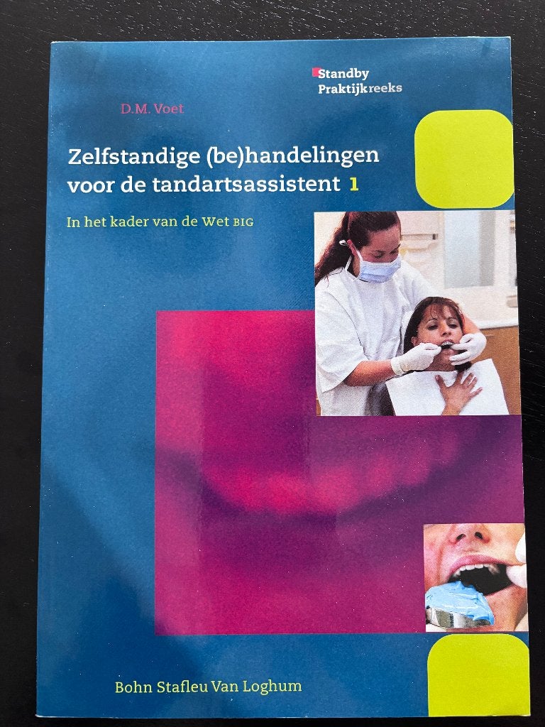 Zelfstandige (be)handelingen voor de tandartsassistent 1,2,3, Boeken, D.M. Voet, Ophalen of Verzenden, Zo goed als nieuw, MBO