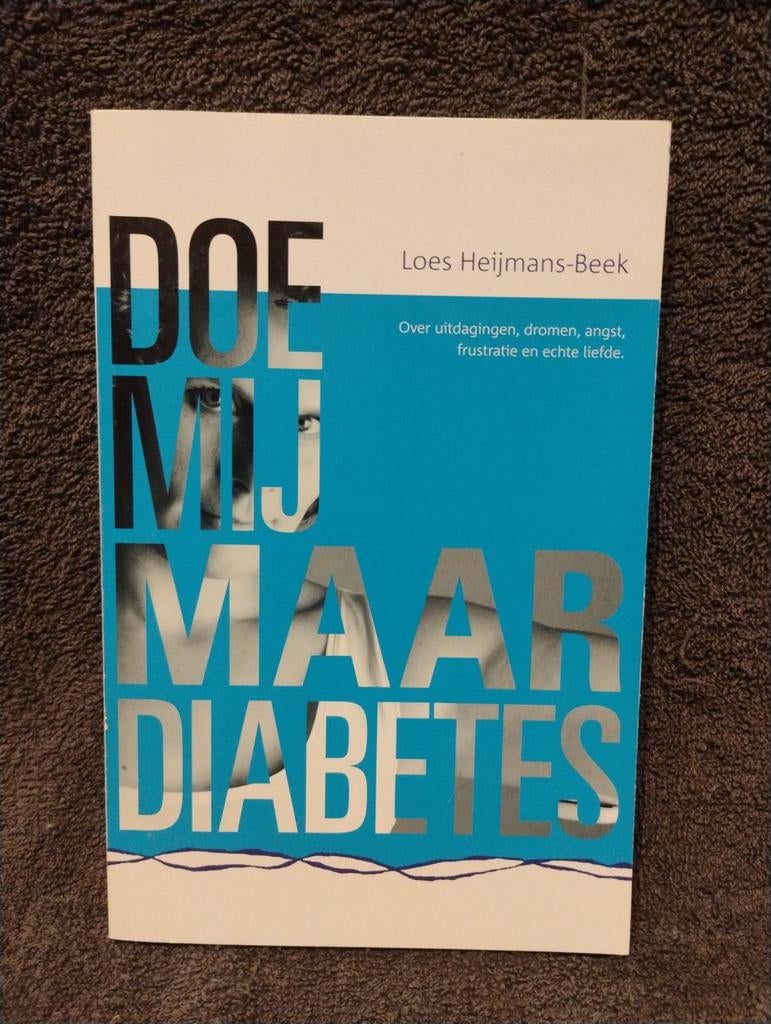 Doe Mij Maar Diabetes - Loes Heijmans-Beek, Loes Heijmans-Beek, Ziekte en Allergie, Ophalen of Verzenden, Zo goed als nieuw