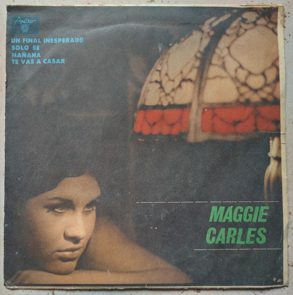 7" EP Maggie Carles  Un Final Inesperado Cuba Areito EP-6108, Gebruikt, Originele persing, 7 inch, Ophalen of Verzenden