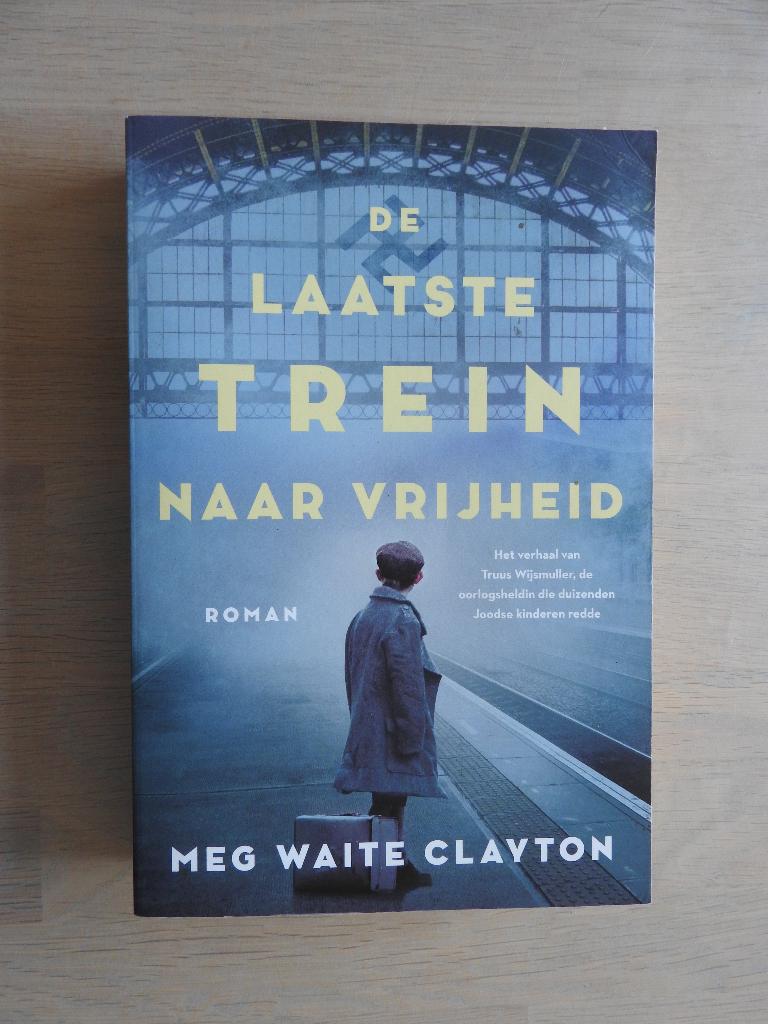 De laatste trein naar vrijheid - Oorlogsheldin - Joodse kind, Boeken, Ophalen of Verzenden, Tweede Wereldoorlog, Zo goed als nieuw