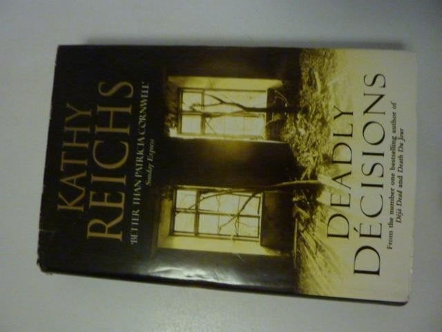Kathy Reichs - Deadly décisions, Ophalen of Verzenden, Zo goed als nieuw
