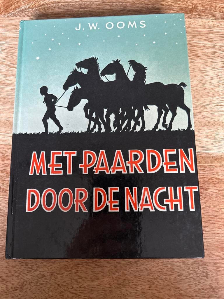 Met Paarden Door de Nacht - J.W. Ooms, Boeken, Ophalen of Verzenden, Gelezen