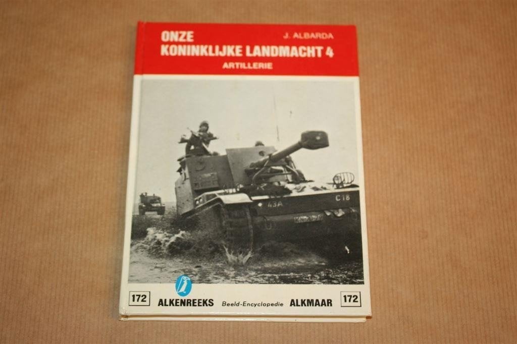 Artillerie — Koninklijke Landmacht, Alkenreeks 1970, Boeken, Ophalen of Verzenden, Tweede Wereldoorlog, Gelezen, Overige onderwerpen