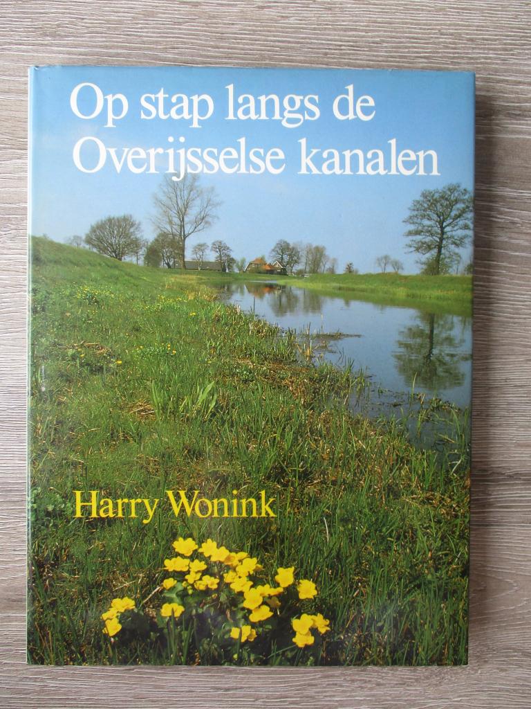 Op stap langs de Overijsselse kanalen - Harry Wonink, Ophalen of Verzenden, Gelezen