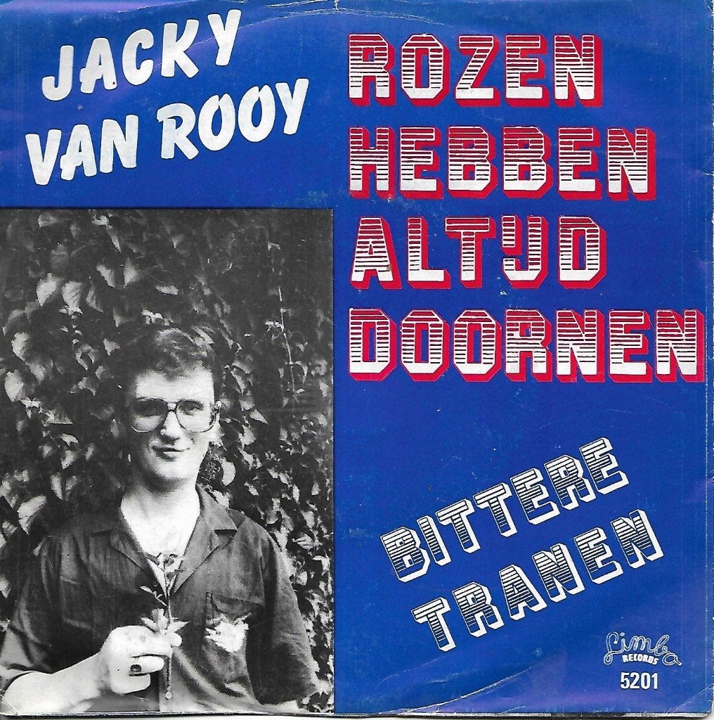 Jacky van Rooy - Rozen hebben altijd doornen, Ophalen of Verzenden, Gebruikt, 7 inch, Nederlandstalig