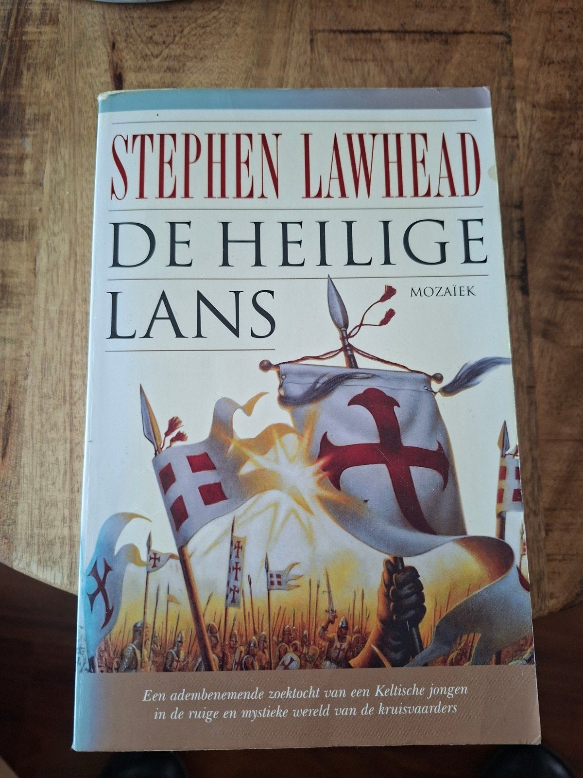 De Heilige Lans, Het Zwarte Kruishout, De G, Ophalen of Verzenden, Gelezen, Stephen Lawhead